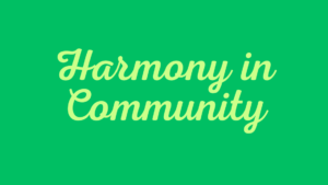 Harmony in Community