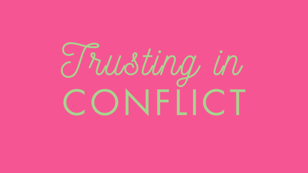 Article about meditation: Trusting in conflict