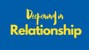 Article about meditation: Deepening in relationship