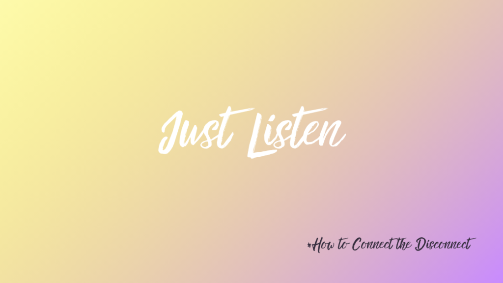 The images shows the title and subtitle of a new article in the series: Interconnection: How To Connect the Disconnect. It is called: Just Listen