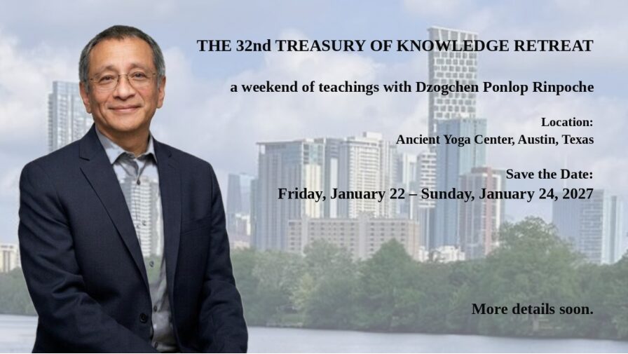 2027 Treasury of Knowledge Retreat  Mind Free Awareness: The Vital Points of Dzogchen  Online Registration