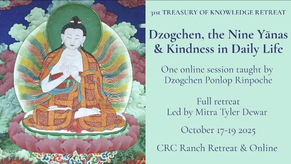Dzogchen, the Nine Yānas & Kindness in Daily Life