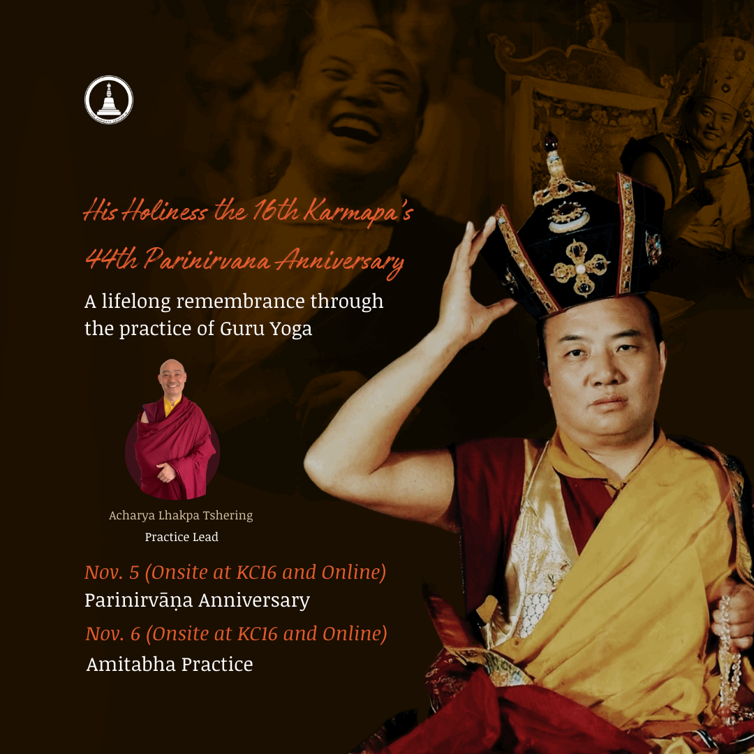 44th Parinirvāṇa Anniversary of His Holiness the 16th Karmapa