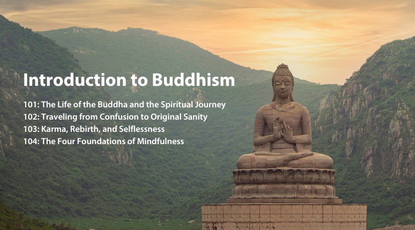 Path of Study: Introduction to Buddhism (102)